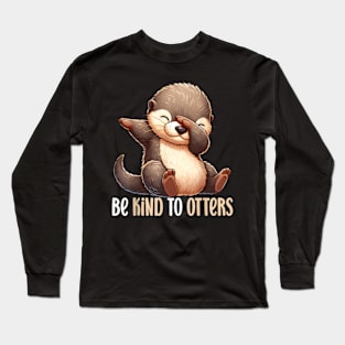 Be Kind To Otters Dabbing Sea Otter Cute World Otter Day Long Sleeve T-Shirt